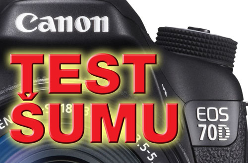 Test šumu Canon EOS 70D